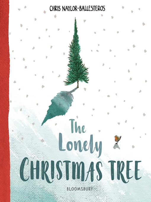 Title details for The Lonely Christmas Tree by Chris Naylor-Ballesteros - Available